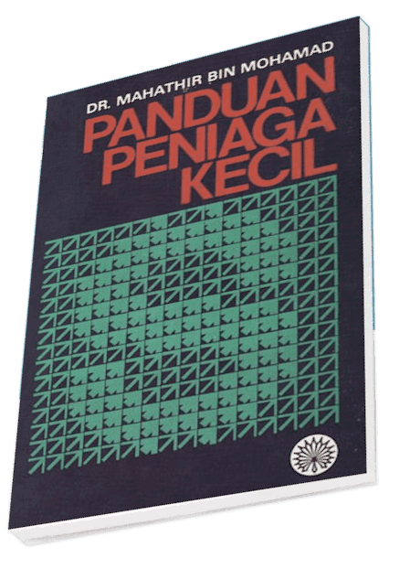 Buku Panduan Peniaga Kecil tulisan Tun Mahathir Mohamad